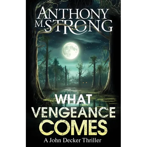 What Vengeance Comes - Paperback