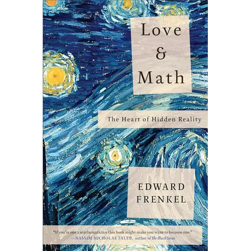Love and Math: The Heart of Hidden Reality - Paperback