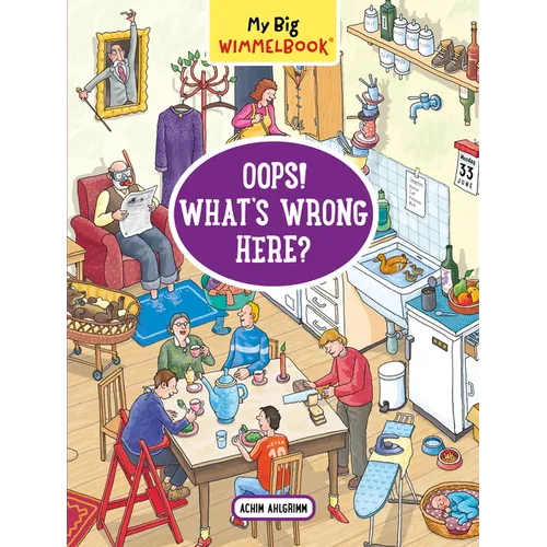 My Big Wimmelbook(r) - Oops! What's Wrong Here? - Board Book