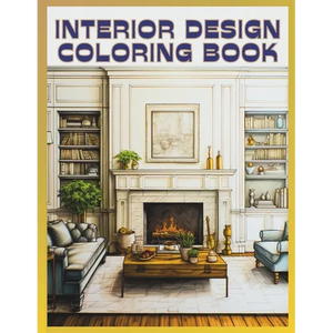 Interior Design Coloring Book: 50 Beautiful Illustrations to Color for Adults & Teens - Paperback