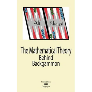 The Mathematical Theory Behind Backgammon - Paperback