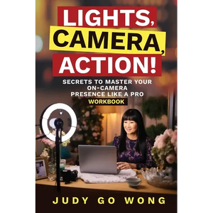 "Lights, Camera, Action!" Secrets to Master Your On-Camera Presence Like a Pro - Paperback