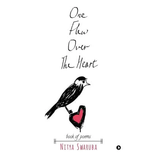 One Flew Over The Heart: book of poems - Hardcover