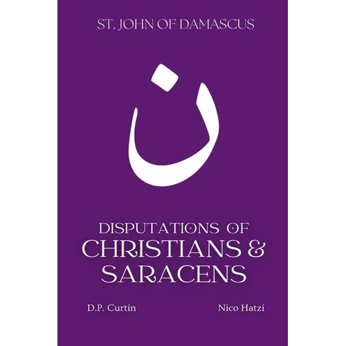 Disputations of Christians and Saracens - Paperback