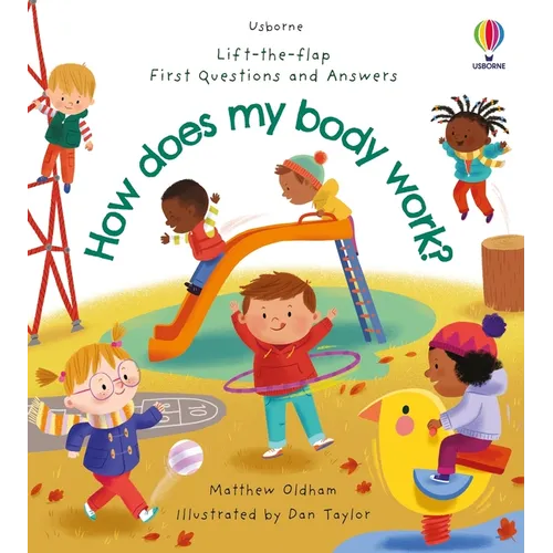 First Questions and Answers: How Does My Body Work? - Board Book