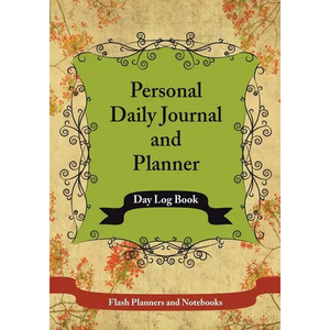 Personal Daily Journal and Planner - Day Log Book - Paperback