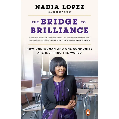 The Bridge to Brilliance: How One Woman and One Community Are Inspiring the World - Paperback