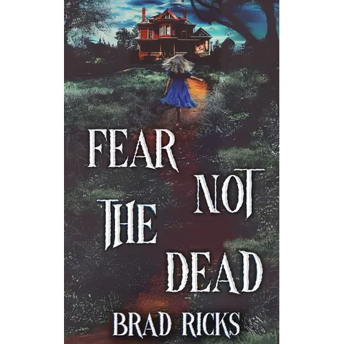 Fear Not The Dead - Paperback
