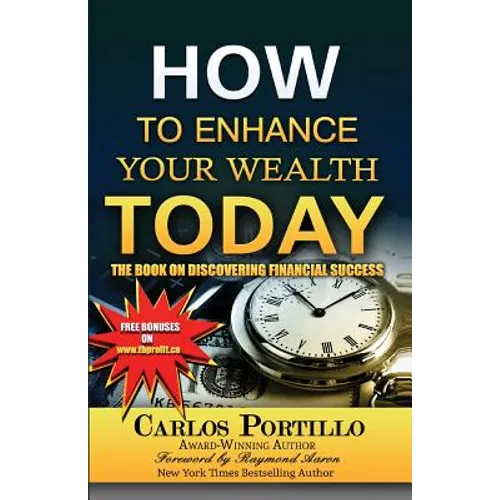 How to Enhance Your Wealth Today: The Book on Discovering Financial Success - Paperback