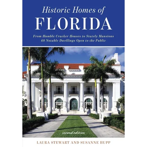 Historic Homes of Florida, Second Edition - Paperback