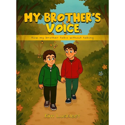 My Brother's Voice: How my brother talks without talking - Hardcover