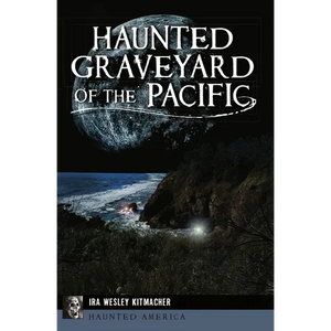 Haunted Graveyard of the Pacific - Paperback