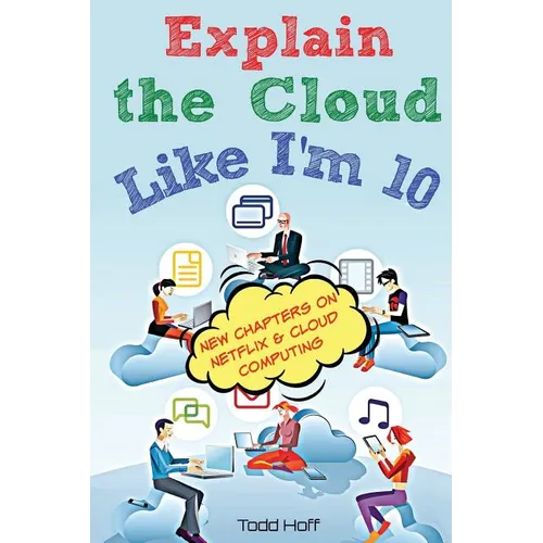 Explain the Cloud Like I'm 10 - Paperback