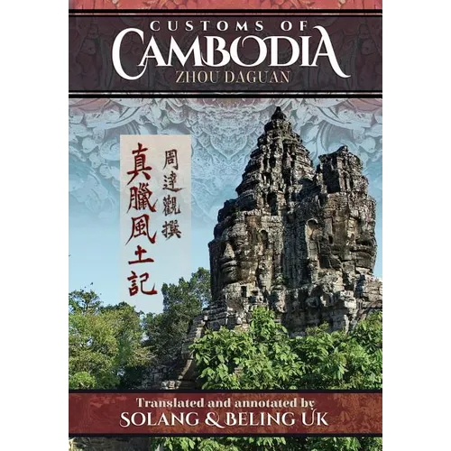 Customs of Cambodia - Zhou Daguan - Paperback