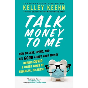 Talk Money to Me: Save Well, Spend Some, and Feel Good about Your Money - Paperback