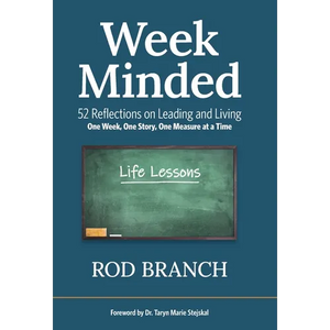 Week Minded: 52 Reflections on Leading and Living One Week, One Story, One Measure at a Time - Hardcover