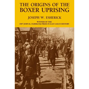 The Origins of the Boxer Uprising - Paperback
