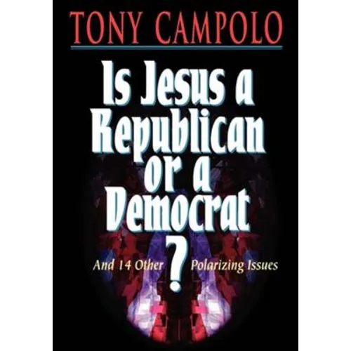 The Is Jesus a Democrat or a Republican? - Paperback