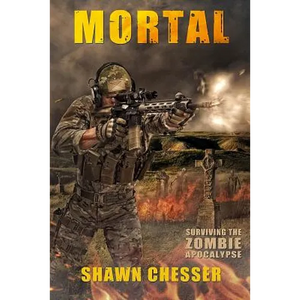 Mortal: Surviving the Zombie Apocalypse - Paperback