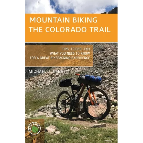Mountain Biking the Colorado Trail - Paperback