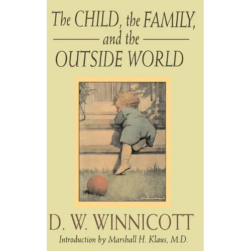 The Child, the Family and the Outside World - Paperback