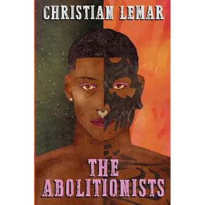 The Abolitionists: A Star in the Void Book I - Paperback