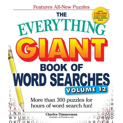 The Everything Giant Book of Word Searches, Volume 12: More Than 300 Puzzles for Hours of Word Search Fun!