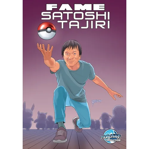 Fame: Satoshi Tajiri: Creator of Pokemon - Paperback