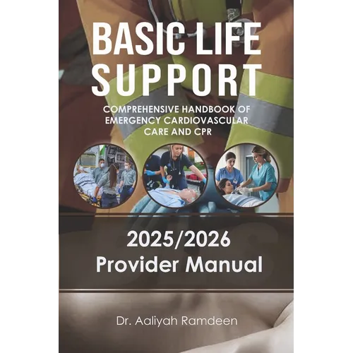 BLS - Basic Life Support: Comprehensive Handbook of Emergency Cardiovascular Care and CPR - Paperback