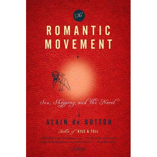 The Romantic Movement: Sex, Shopping, and the Novel - Paperback
