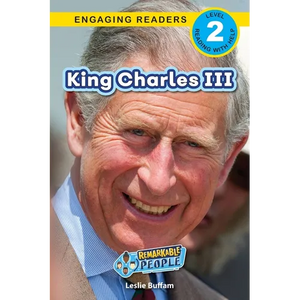 King Charles III: Remarkable People (Engaging Readers, Level 2) - Paperback