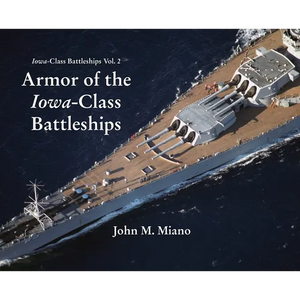 Armor of the Iowa-Class Battleships - Hardcover