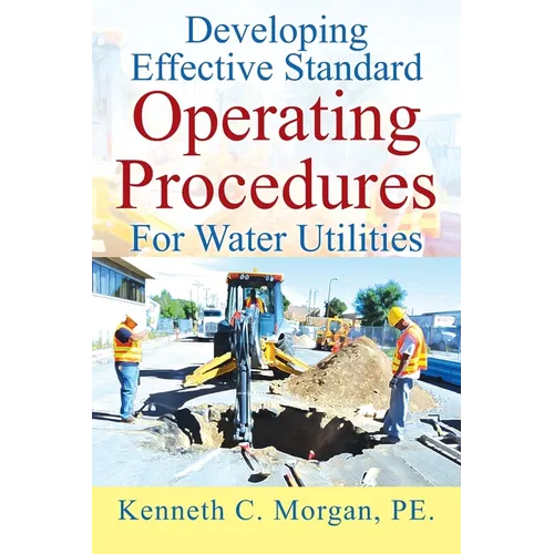 Developing Effective Standard Operating Procedures For Water Utilities - Paperback