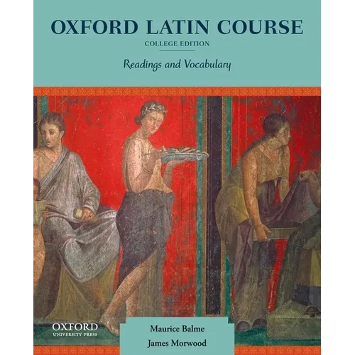 Oxford Latin Course: College Edition: Readings and Vocabulary - Paperback
