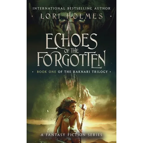Echoes of The Forgotten: Book 1 of The Raknari Trilogy, A Fantasy Fiction Series - Hardcover