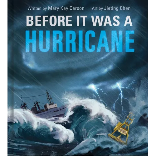 Before It Was a Hurricane (a Nonfiction Earth Science Picture Book with Double Gatefold for Kids) - Hardcover