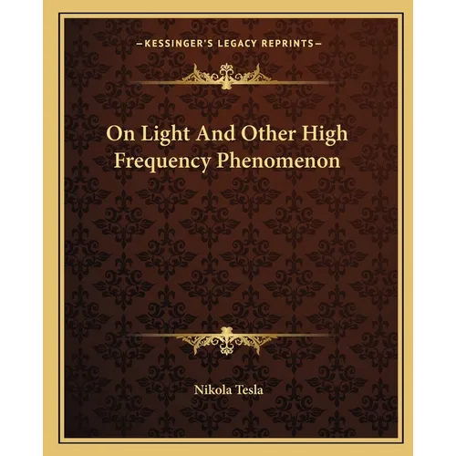 On Light And Other High Frequency Phenomenon - Paperback
