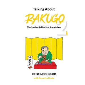 Talking About Rakugo 2: The Stories Behind the Storytellers - Paperback