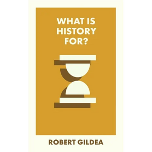 What Is History For? - Paperback