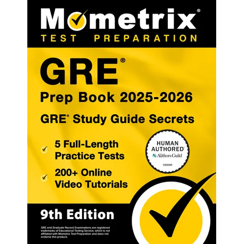 GRE Prep Book 2025-2026 - 5 Full-Length Practice Tests, 200+ Online Video Tutorials, GRE Study Guide Secrets: [9th Edition] - Paperback