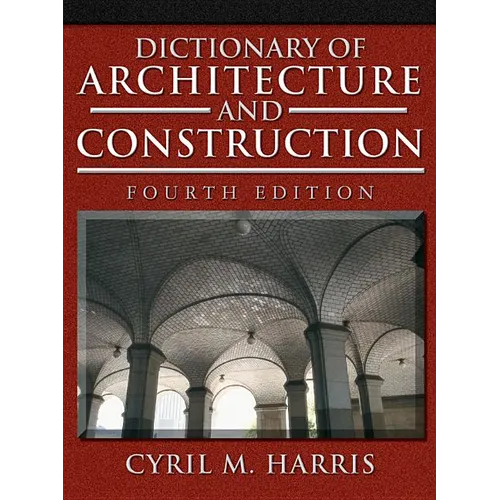 Dictionary of Architecture and Construction - Hardcover