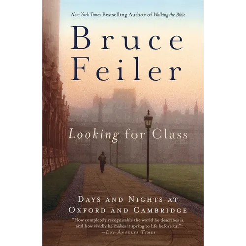Looking for Class: Days and Nights at Oxford and Cambridge - Paperback