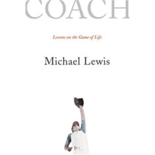 Coach: Lessons on the Game of Life - Paperback