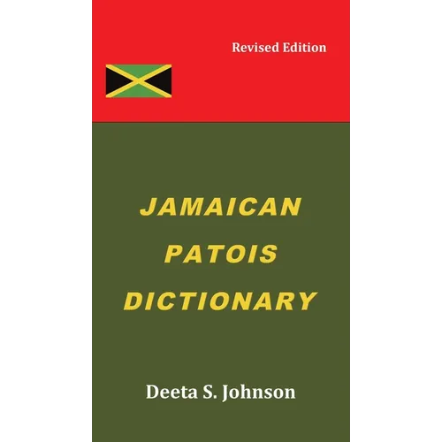 Jamaican Patois Dictionary - Hardcover