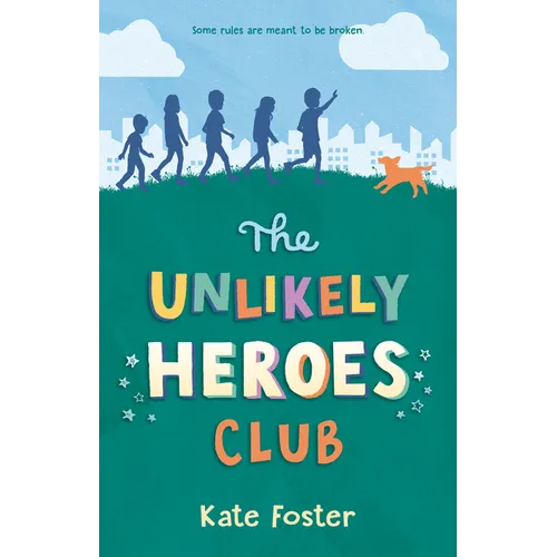 The Unlikely Heroes Club - Hardcover