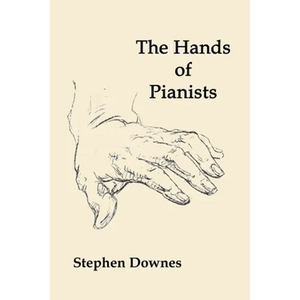 The Hands of Pianists - Paperback