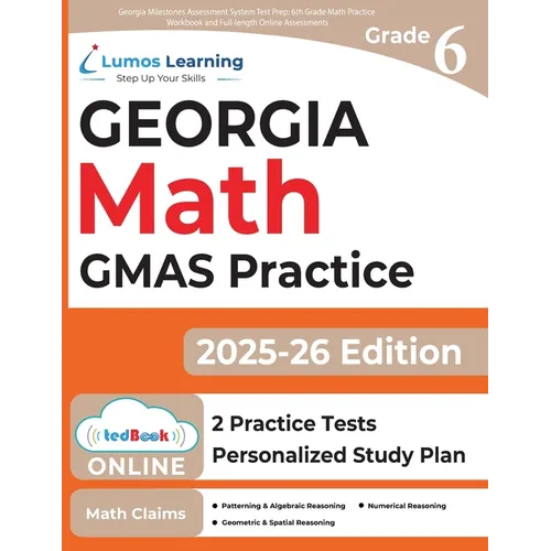 Georgia Milestones Assessment System Test Prep: 6th Grade Math Practice Workbook and Full-length Online Assessments: GMAS Study Guide - Paperback