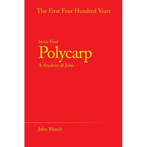 Polycarp: A Student of John - Paperback