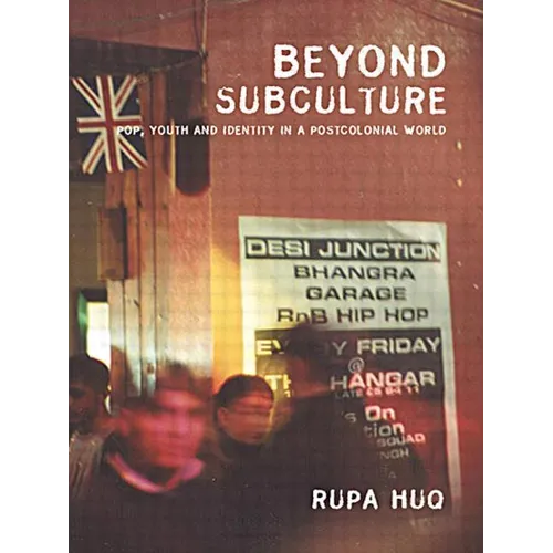 Beyond Subculture: Pop, Youth and Identity in a Postcolonial World - Paperback