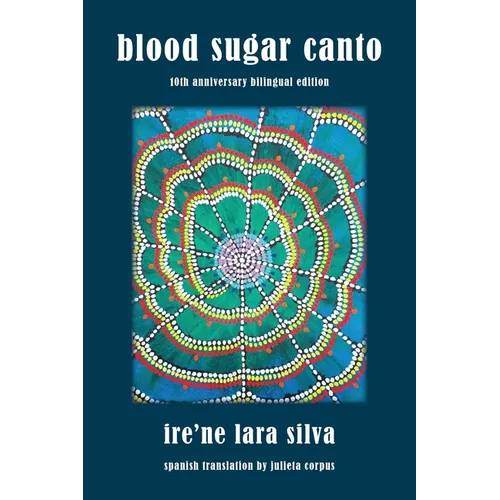 Blood Sugar Canto: Tenth Anniversary Bilingual Edition - Paperback